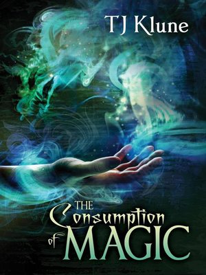 cover image of The Consumption of Magic